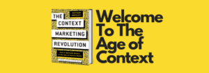 The context marketing revolution
