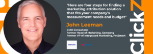John Leeman: A practical buyer’s guide for marketing attribution solutions