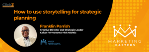 Marketing Masters: How to use storytelling for strategic planning