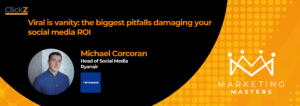 Viral is vanity: the biggest pitfalls damaging your social media ROI