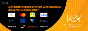 Twelve industry experts answer: What makes a great marketing leader?